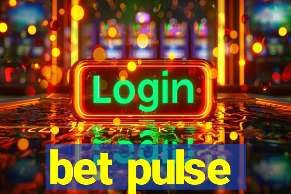 bet pulse